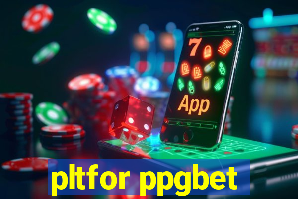 pltfor ppgbet